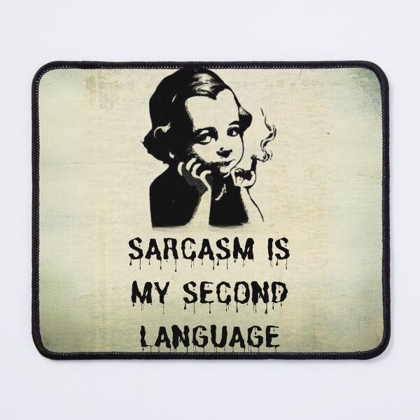 Item preview, Sarcasm is my second language designed and sold by Przemy.