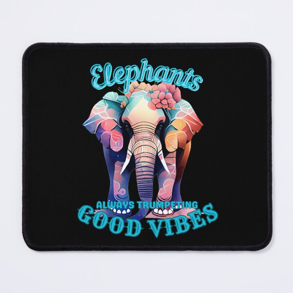 Item preview, Elephants: Always Trumpeting Good Vibes. funny elephant designed and sold by ElephantVibes.