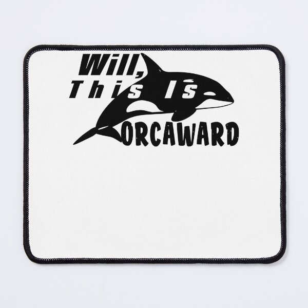 Item preview, Well, This Is Orcaward designed and sold by MrMedy.