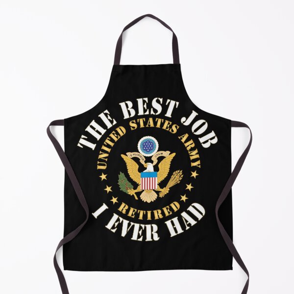 Item preview, Army - The Best Job I ever had  - United States Army Emblem w White Txt - RET designed and sold by Military Insignia Products.
