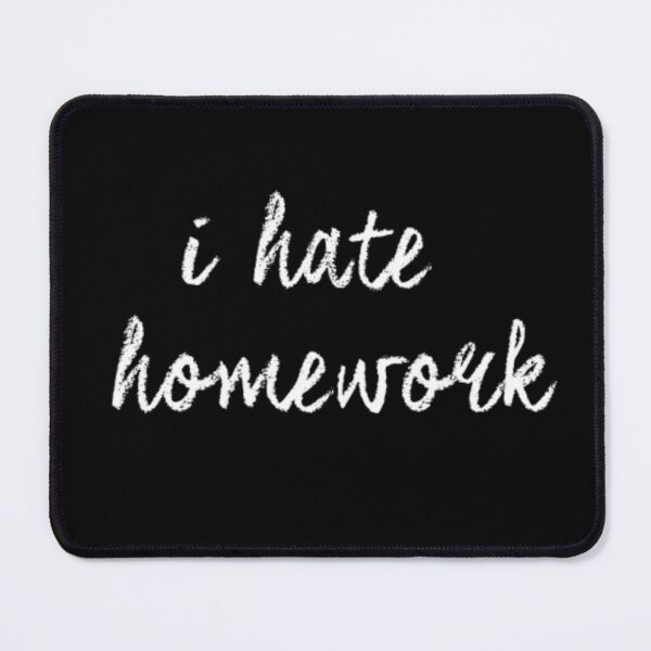 Item preview, I Hate Homework designed and sold by Flirt-Teez.