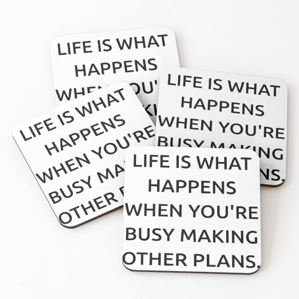 Item preview, Life is what happens when you're busy making other plans. designed and sold by IMCDT.
