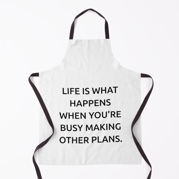 Item preview, Life is what happens when you're busy making other plans. designed and sold by IMCDT.