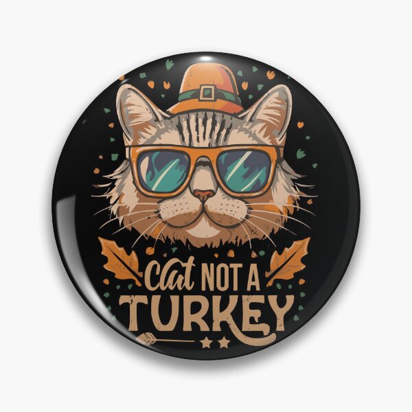 Item preview, Cat not a Turkey Thanksgiving  designed and sold by World-Store1.