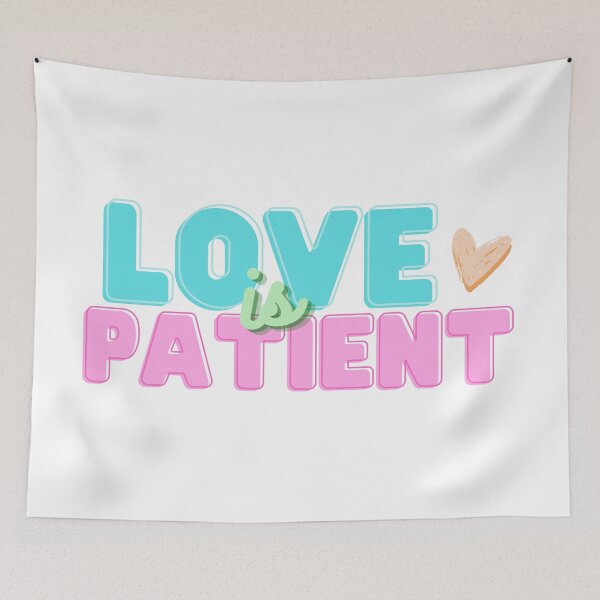 Item preview, Love is patient designed and sold by artloadrian.