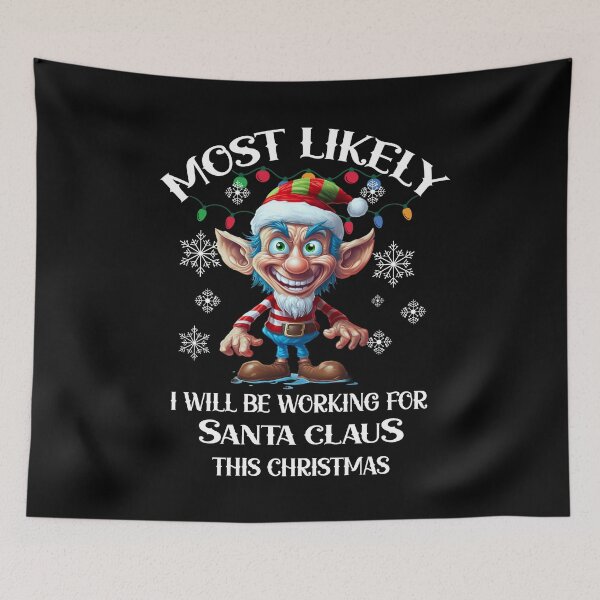 Item preview, Most likely I will be working for Santa Claus this Christmas designed and sold by PepeCartoon.