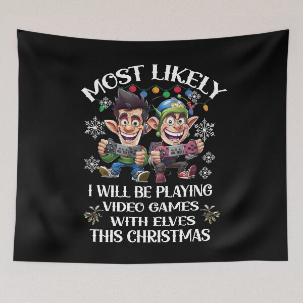 Item preview, Most likely I will be playing video games with elves this Christmas designed and sold by PepeCartoon.