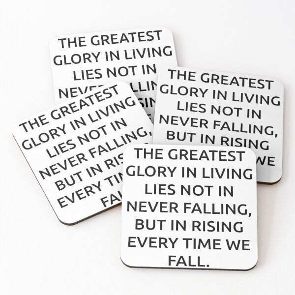 Item preview, The greatest glory in living lies not in never falling, but in rising every time we fall. designed and sold by IMCDT.