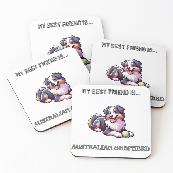 Item preview, My best firend Australian Shepherd designed and sold by BlueLeech.