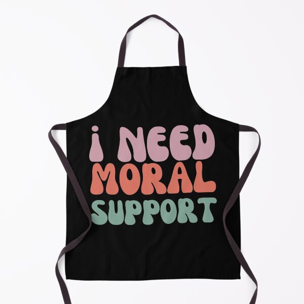Item preview, I need moral support designed and sold by JRsmail.