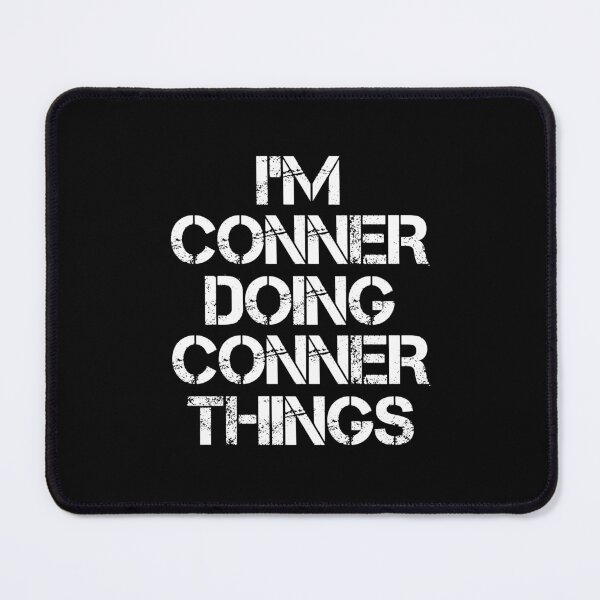 Item preview, Conner Name - Conner Doing Conner Things designed and sold by LindenAverhart3.