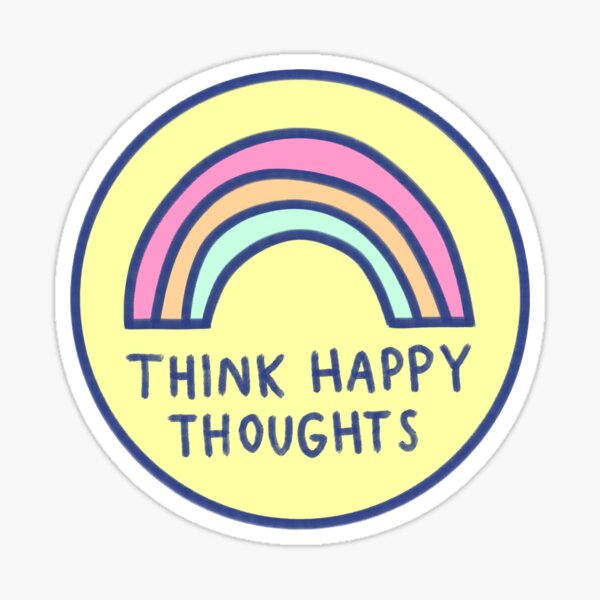 Think Happy Thoughts Sticker