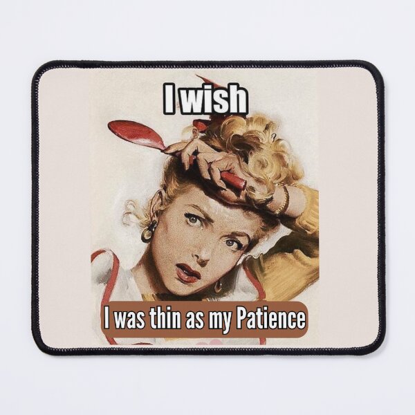 Item preview,  I Wish I was Thin as My Patience designed and sold by Vicky021.