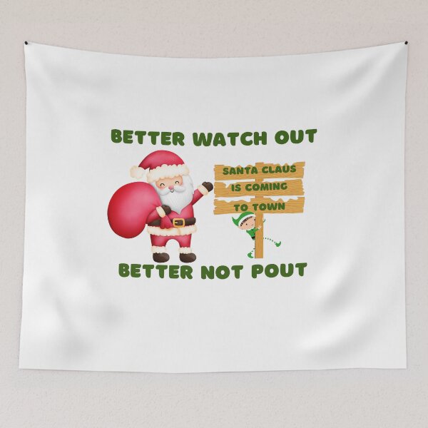 Item preview, Better Watch Out designed and sold by BlesstB.