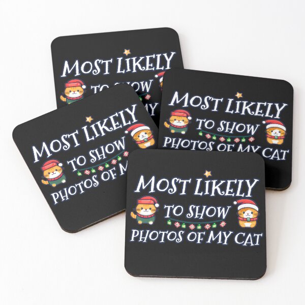 Item preview, Most likely to show photos of my cat Christmas designed and sold by AngelinaBezm.