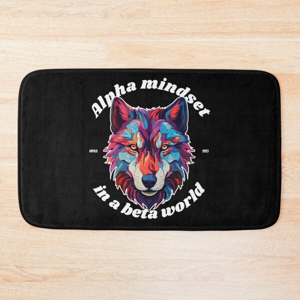 Item preview, Alpha Mindset in a Beta World Wolf designed and sold by aipolohu.