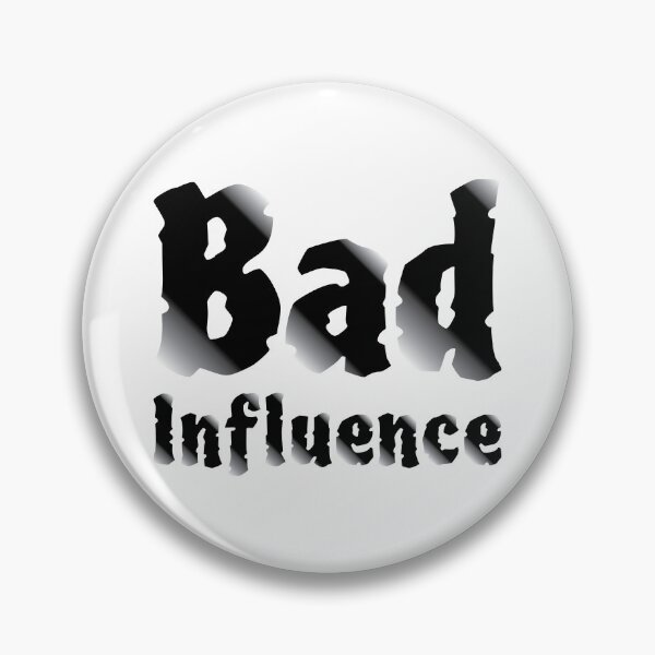 Item preview, Bad Influence Funny Mischievous Slogan  designed and sold by Harlake.