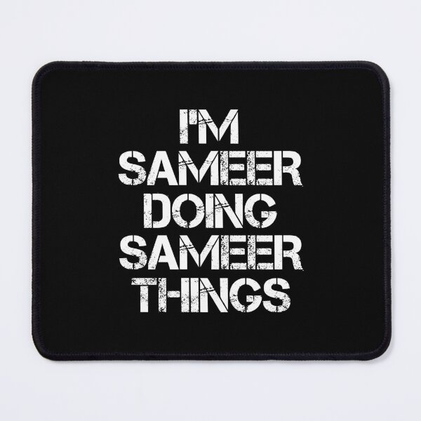 Item preview, Sameer Name - Sameer Doing Sameer Things designed and sold by LindenAverhart3.
