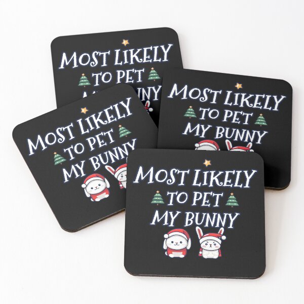 Item preview, Most likely to pet my bunny Christmas designed and sold by AngelinaBezm.