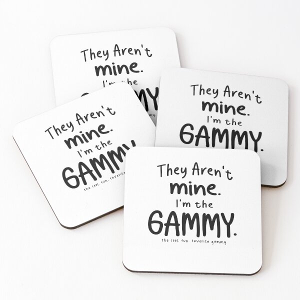 Item preview, They Aren't Mine. I'm the Gammy Funny Grandma designed and sold by cidolopez.