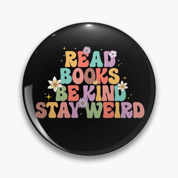 Item preview, Read Books Be Kind Stay Weird designed and sold by StickyBook.