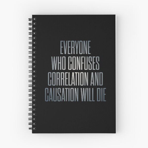 Item preview, Everyone who confuses correlation and causation will die. v.5 designed and sold by x1brett.