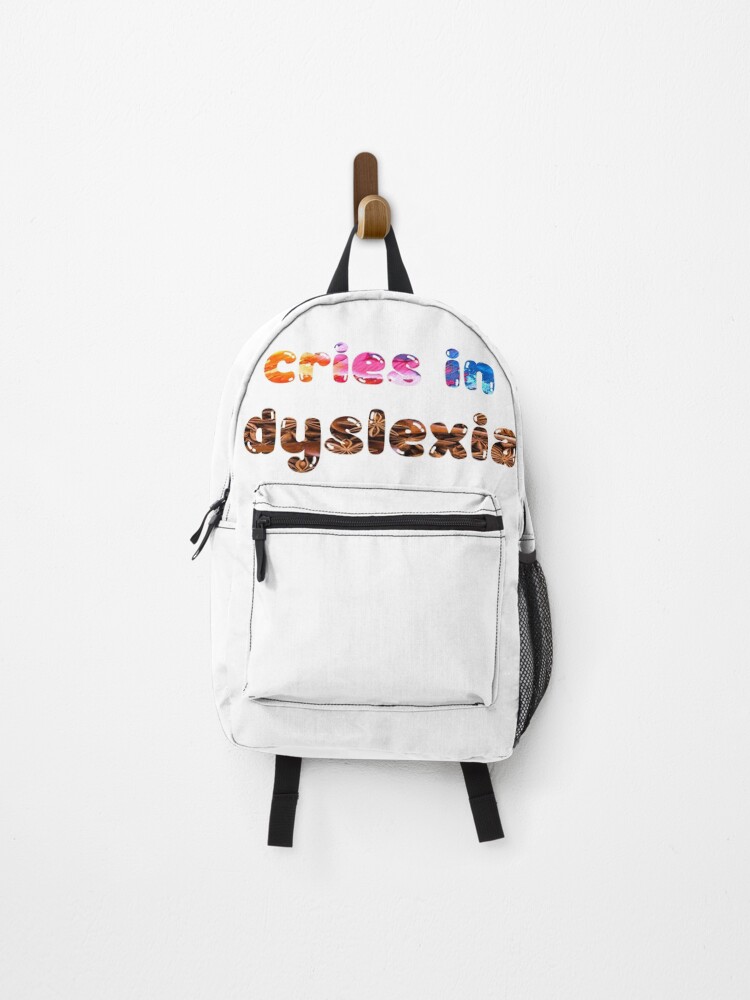 Thumbnail 1 of 3, Backpack, Cries In Dyslexia designed and sold by DigiStickerHub.