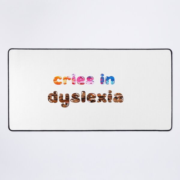 Item preview, Cries In Dyslexia designed and sold by Adam Designs1.