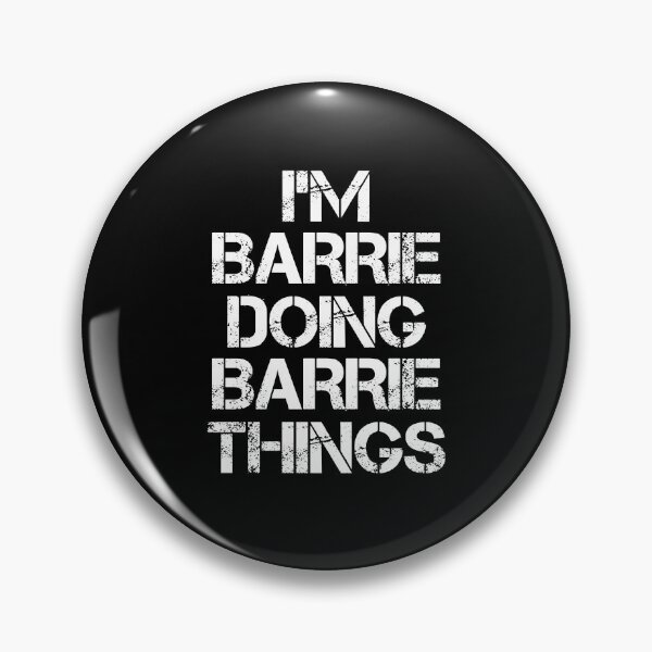 Item preview, Barrie Name - Barrie Doing Barrie Things designed and sold by LindenAverhart3.