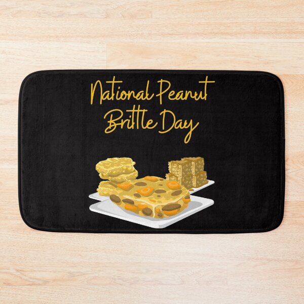 Item preview, National Peanut Brittle Day designed and sold by Simo0455.