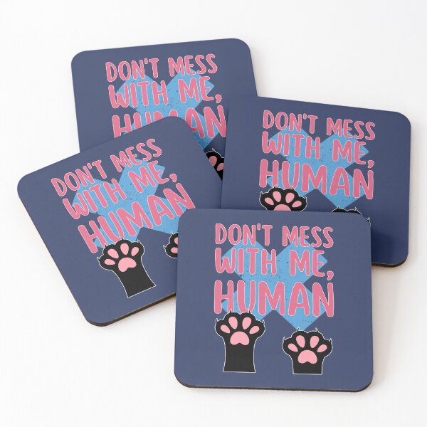 Item preview, Do Not Mess With Me | Cat Paws designed and sold by ObsidianDaz.
