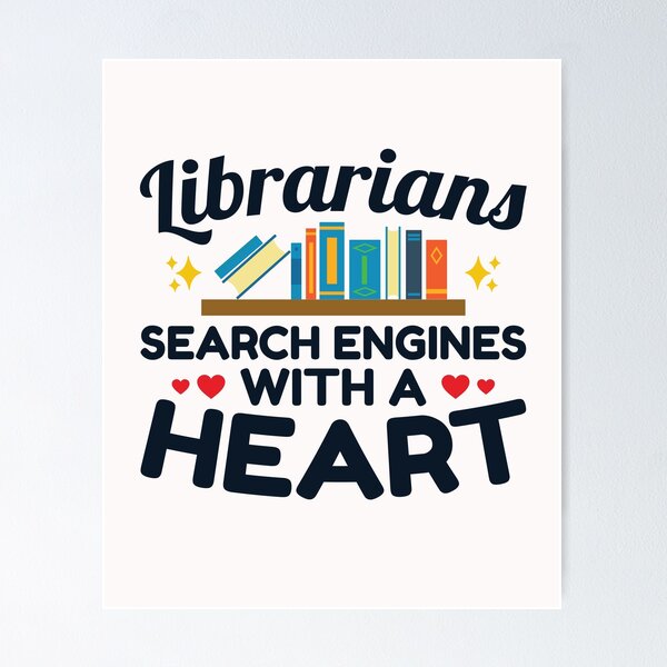 Item preview, Librarian Search Engine with a Heart designed and sold by jaygo.
