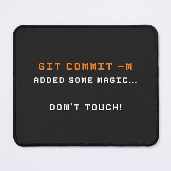 Artikelvorschau, git commit -m, etwas Magie hinzugefügt ... Nicht anfassen! entworfen und verkauft von Code  Monkeys.