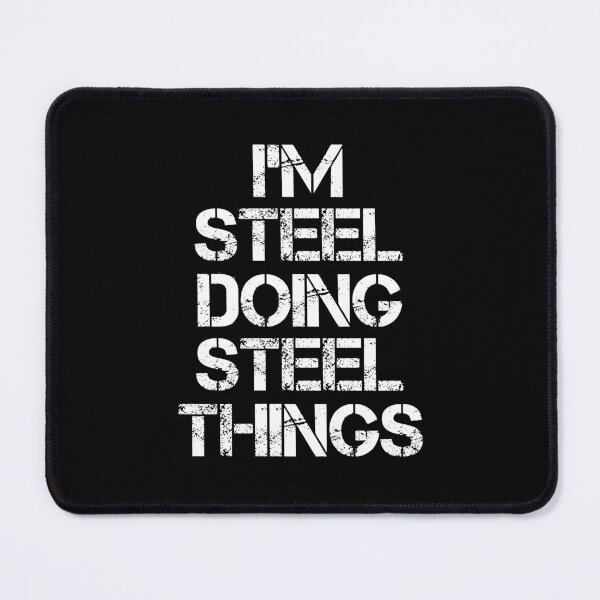 Item preview, Steel Name - Steel Doing Steel Things designed and sold by LindenAverhart3.