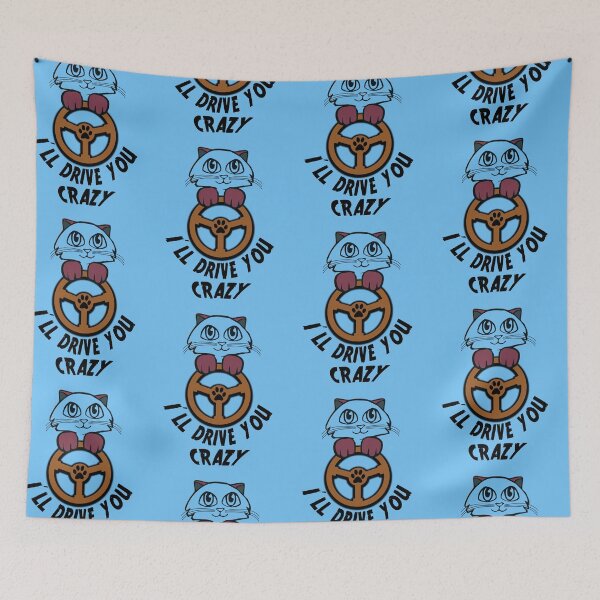 Item preview, I'll Drive You Crazy Cat Driver designed and sold by antarte99.
