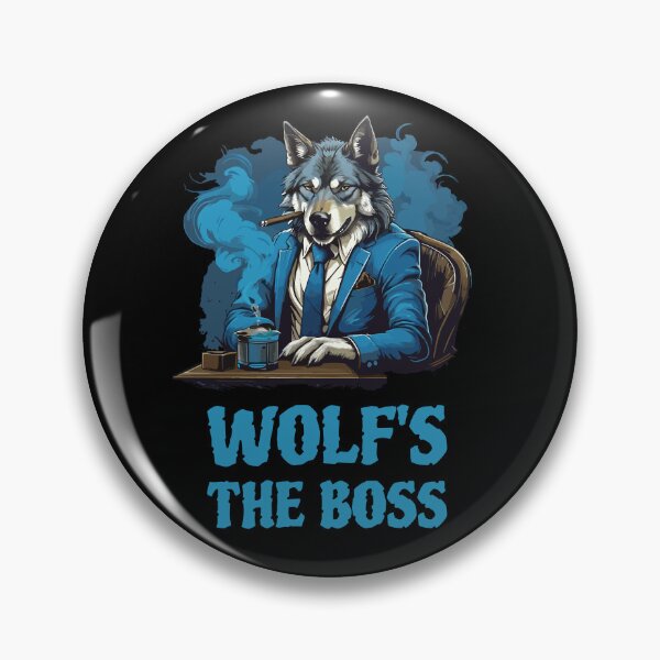 Item preview, Wolf's the boss. The wolf boss designed and sold by twisted-dot.