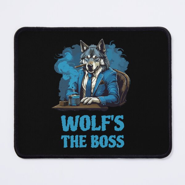 Item preview, Wolf's the boss. The wolf boss designed and sold by twisted-dot.