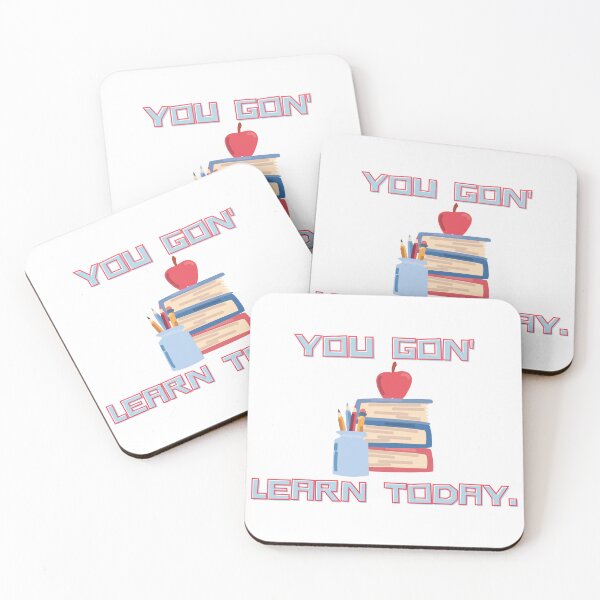 Item preview, You Gon' Learn today-Teacher designed and sold by SarahH1823.
