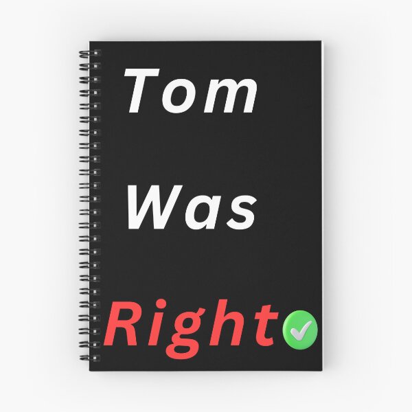 Item preview, Tom Was Right Classic  designed and sold by winzostyle ⭐⭐⭐⭐⭐.