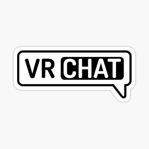 VR, CHAT,  #Best game, Sticker