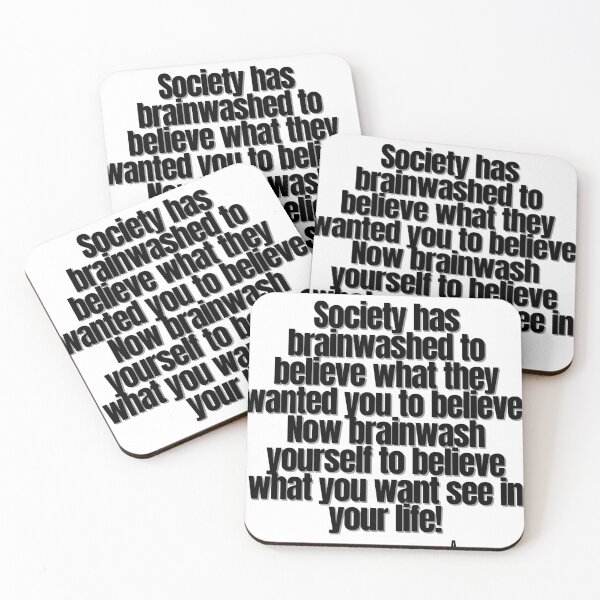 Item preview, Society has brainwashed to believe what they wanted you to believe. Now brainwash yourself to believe what you want see in your life! designed and sold by Finds.