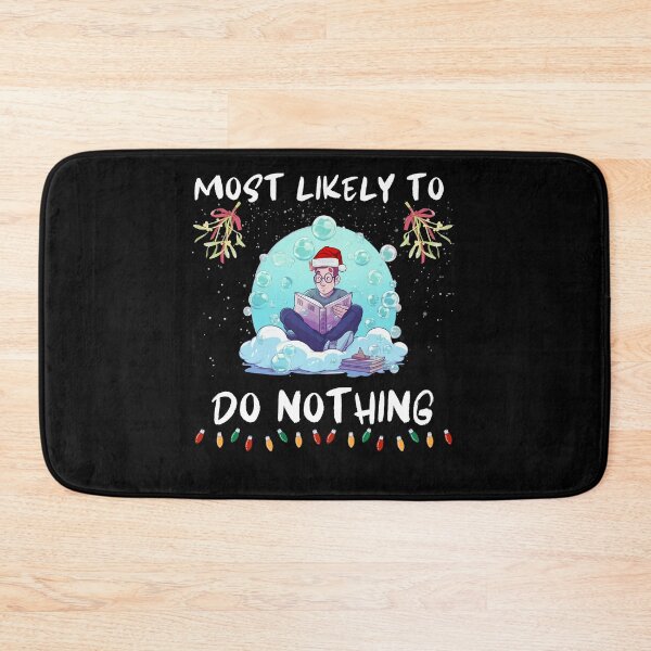 Item preview, Most Likely To Do Nothing. Funny Gifts For Christmas Lovers  designed and sold by MatSatArt.