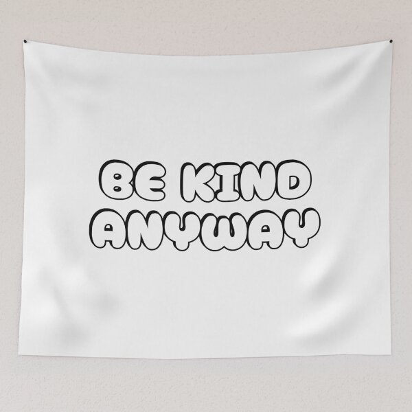 Item preview, Be Kind Anyway designed and sold by Inspirationmotivation.