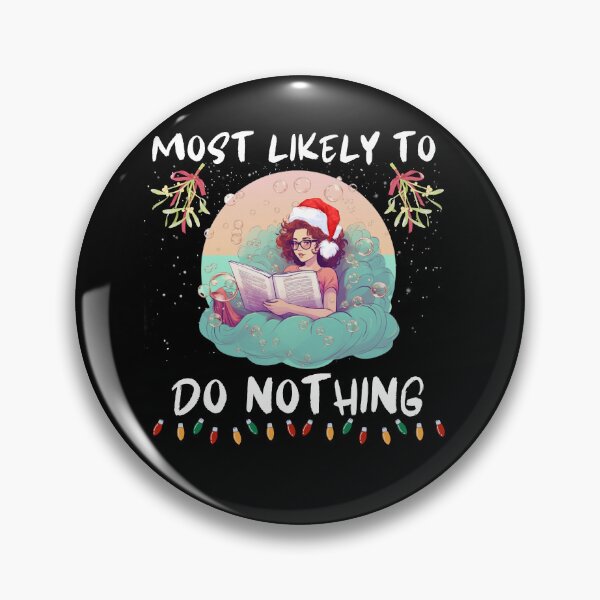Item preview, Most Likely To Do Nothing. Funny Gifts For Christmas Lovers  designed and sold by MatSatArt.