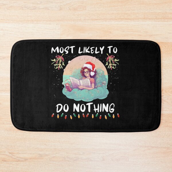 Item preview, Most Likely To Do Nothing. Funny Gifts For Christmas Lovers  designed and sold by MatSatArt.