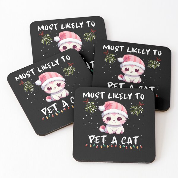 Item preview, Most Likely To Pet A Cat. Funny Gifts For Christmas Lovers  designed and sold by MatSatArt.