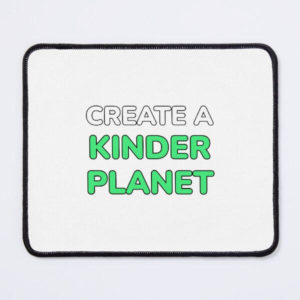 Item preview, Create A Kinder Planet designed and sold by Inspirationmotivation.