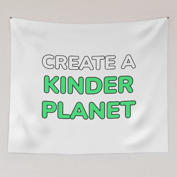 Item preview, Create A Kinder Planet designed and sold by Inspirationmotivation.
