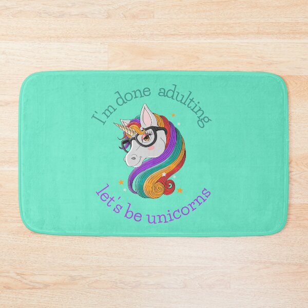 Item preview, I'm done adulting let's be unicorns designed and sold by FrostyRose.