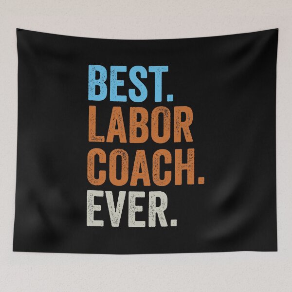 Item preview, Best Labor Coach Ever  Pregnancy Pregnant Birth Gift designed and sold by BUBLTEES.